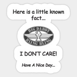 Big Daddy Bling Bling - Don't Care Sticker